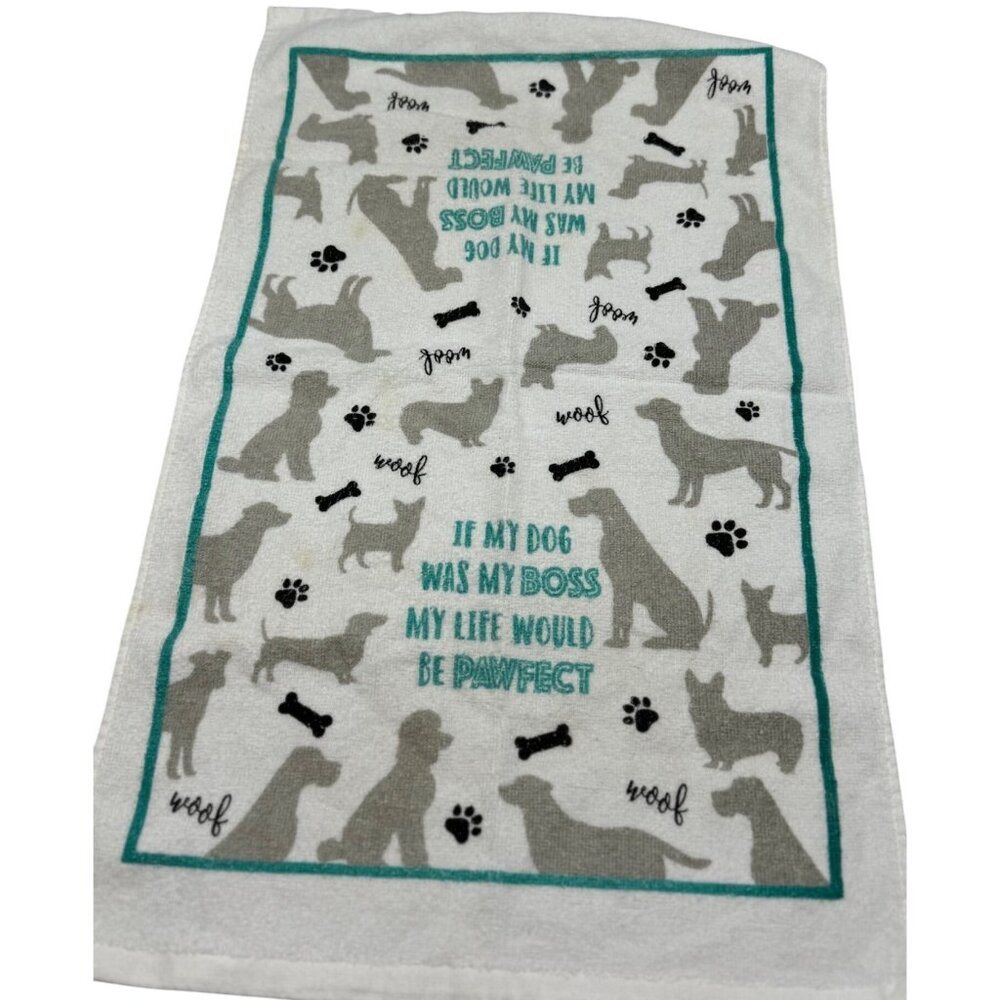 Dog-Themed Cotton Kitchen Towel "If My Dog Was My Boss Life Would Pawfect" READ